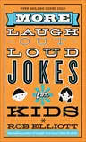 More Laugh-Out-Loud Jokes for Kids