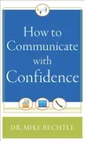 How to Communicate with Confidence