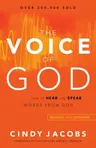 The Voice of God: How to Hear and Speak Words from God (Revised and Updated)