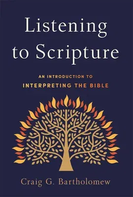 Listening to Scripture: An Introduction to Interpreting the Bible