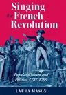 Singing the French Revolution