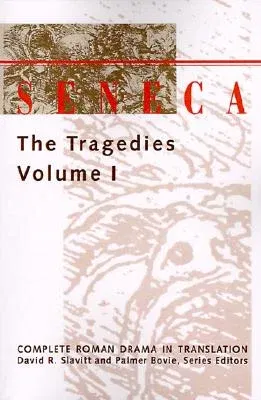 Seneca, the Tragedies