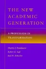 The New Academic Generation: A Profession in Transformation