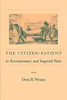 The Citizen-Patient in Revolutionary and Imperial Paris (Revised)