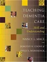 Teaching Dementia Care: Skill and Understanding