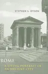 Rome: A Living Portrait of an Ancient City