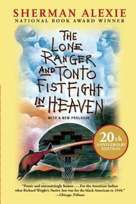 The Lone Ranger and Tonto Fistfight in Heaven (20th Anniversary Edition) (Anniversary)