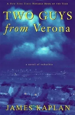 Two Guys from Verona: A Novel of Suburbia