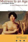 Mistress to an Age: A Life of Madame de Staël