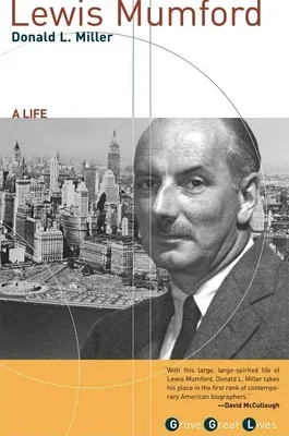 Lewis Mumford: A Life