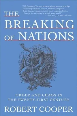 The Breaking of Nations: Order and Chaos in the Twenty-First Century