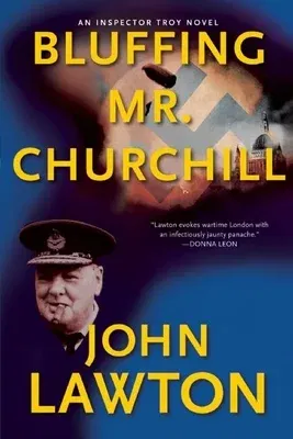 Bluffing Mr. Churchill