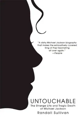 Untouchable: The Strange Life and Tragic Death of Michael Jackson (Updated)