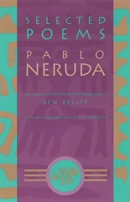 Selected Poems: Pablo Neruda