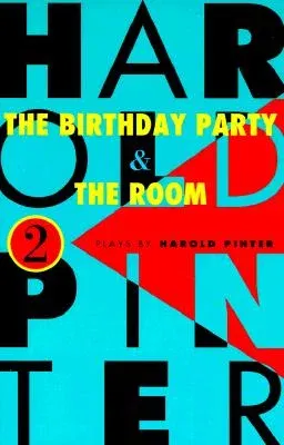 The Birthday Party and the Room: Two Plays