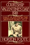 Courtship, Valentine's Day, 1918: Three Plays from the Orphans' Home Cycle