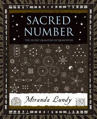 Sacred Number: The Secret Quality of Quantities