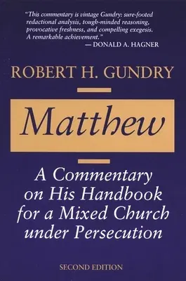 Matthew: A Commentary on His Handbook for a Mixed Church Under Persecution (Revised)