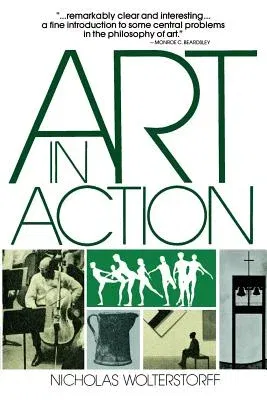 Art in Action: Toward a Christian Aesthetic