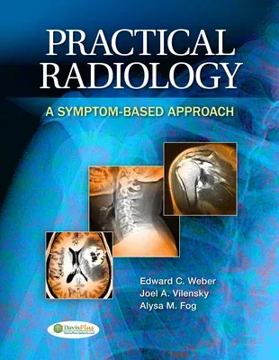 Practical Radiology: A Symptom-Based Approach