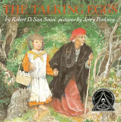 The Talking Eggs: A Folktale from the American South