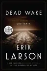 Dead Wake: The Last Crossing of the Lusitania