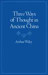 Three Ways of Thought in Ancient China