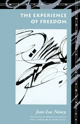 The Experience of Freedom (Revised and Revised)