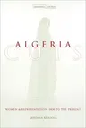 Algeria Cuts: Women and Representation, 1830 to the Present