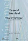 Beyond Survival: Protecting Households from Health Shocks in Latin America