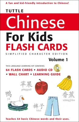 Tuttle Chinese for Kids Flash Cards Kit Vol 1 Simplified Ed: Simplified Characters [Includes 64 Flash Cards, Online Audio, Wall Chart & Learning Guide