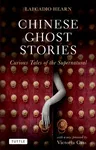 Chinese Ghost Stories: Curious Tales of the Supernatural (Original)