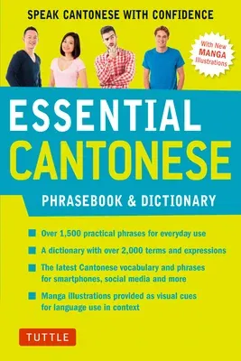 Essential Cantonese Phrasebook & Dictionary: Speak Cantonese with Confidence (Cantonese Chinese Phrasebook & Dictionary with Manga Illustrations)