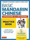 Basic Mandarin Chinese - Speaking & Listening Practice Book: A Workbook for Beginning Learners of Spoken Chinese (CD-ROM Included) (Revised)