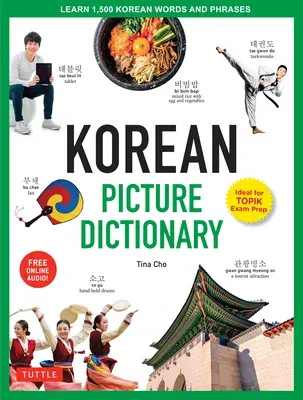 Korean Picture Dictionary: Learn 1,500 Korean Words and Phrases - The Perfect Resource for Visual Learners of All Ages (Includes Online Audio)