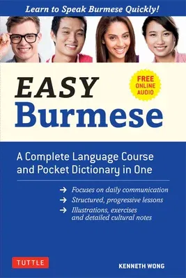 Easy Burmese: A Complete Language Course and Pocket Dictionary in One (Fully Romanized, Free Online Audio and English-Burmese and Bu