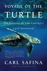 Voyage of the Turtle: In Pursuit of the Earth's Last Dinosaur