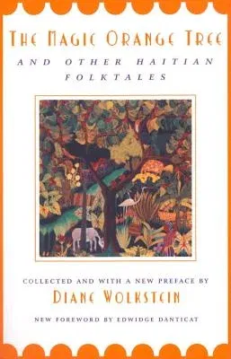 The Magic Orange Tree: And Other Haitian Folktales (Revised)