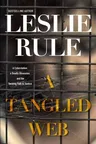 A Tangled Web: A Cyberstalker, a Deadly Obsession, and the Twisting Path to Justice.