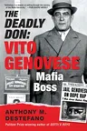 The Deadly Don: Vito Genovese, Mafia Boss