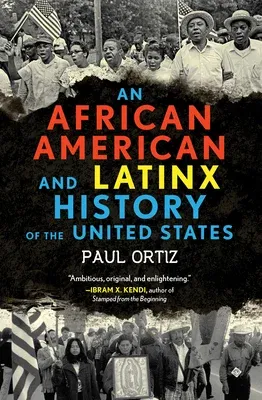 An African American and Latinx History of the United States