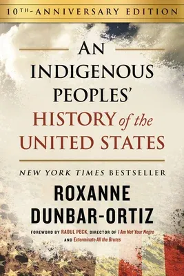 An Indigenous Peoples' History of the United States