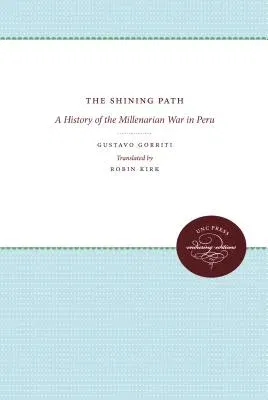 The Shining Path: A History of the Millenarian War in Peru