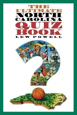 Ultimate North Carolina Quiz Book