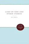 Land of Nod and Other Stories