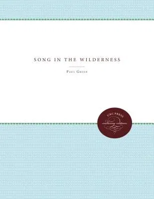 Song in the Wilderness: Cantata for Chorus and Orchestra with Baritone Solo