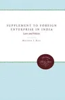 Supplement to Foreign Enterprise in India: Laws and Policies