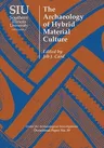 The Archaeology of Hybrid Material Culture