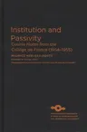 Institution and Passivity: Course Notes from the Collège de France (1954-1955)