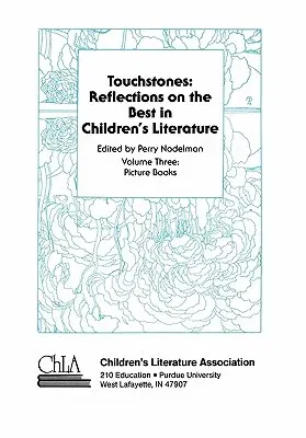 Touchstones: Picture Books: Reflections on the Best in Children's Literature, Volume 3